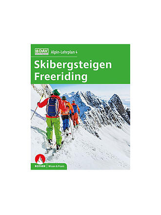 ROTHER | Alpin-Lehrplan 4: Skibergsteigen - Freeriding