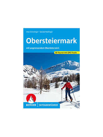 ROTHER | Skitourenführer Obersteiermark mit angrenzendem Oberösterreich