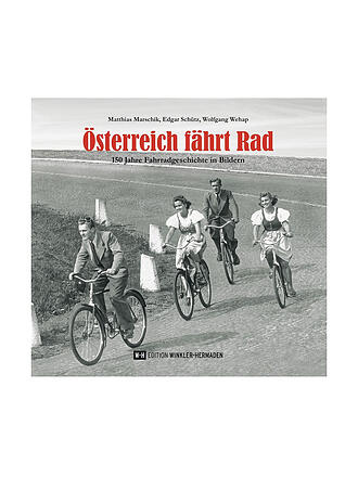 ROTHER | Österreich fährt Rad - 150 Jahre Fahrradgeschichte in Bildern